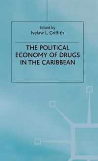 The Political Economy of Drugs in the Caribbean