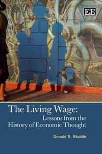 The Living Wage  Lessons from the History of Economic Thought