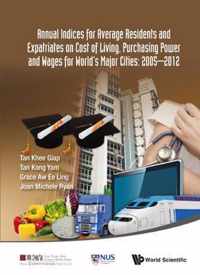 2014 Annual Indices For Expatriates And Ordinary Residents On Cost Of Living, Wages And Purchasing Power For World's Major Cities