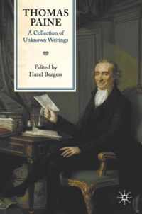 Thomas Paine: A Collection Of Unknown Writings