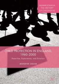 Child Protection in England, 1960-2000