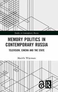 Memory Politics in Contemporary Russia