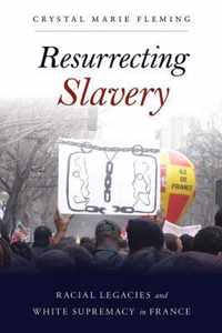 Resurrecting Slavery