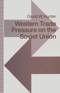 Western Trade Pressure on the Soviet Union