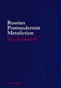 Russian Postmodernist Metafiction