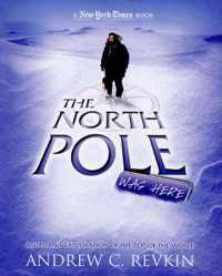 The North Pole Was Here