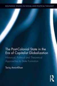 The Post-Colonial State in the Era of Capitalist Globalization