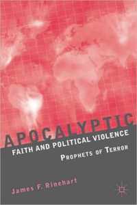 Apocalyptic Faith And Political Violence