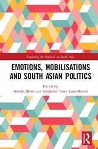 Emotions, Mobilisations and South Asian Politics