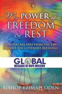 My Power of Freedom & Rest