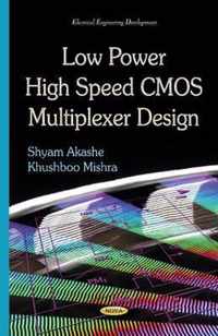 Low Power High Speed CMOS Multiplexer Design