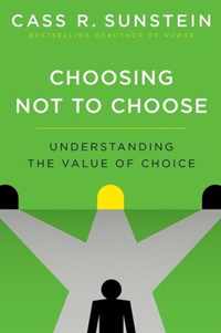 Choosing Not to Choose