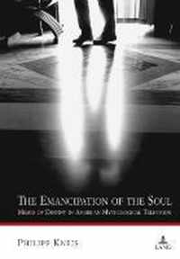 The Emancipation of the Soul