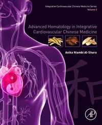 Advanced Hematology in Integrated Cardiovascular Chinese Medicine