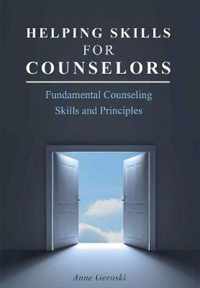 Helping Skills for Counselors