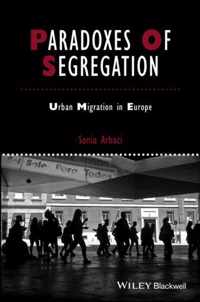 Paradoxes of Segregation - Housing Systems, Welfare Regimes and Ethnic Residential Change in Southern European Cities