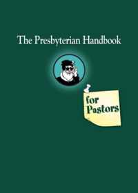 The Presbyterian Handbook for Pastors