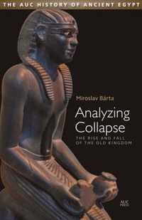 Analyzing Collapse: The Rise and Fall of the Old Kingdom