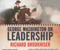 George Washington on Leadership