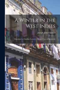 A Winter in the West Indies