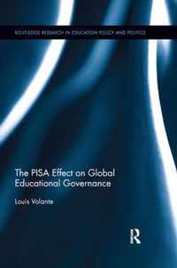 The PISA Effect on Global Educational Governance