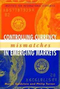 Controlling Currency Mismatches in Emerging Markets