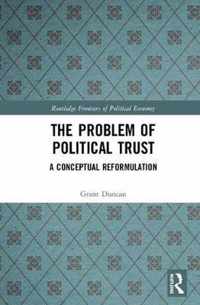 The Problem of Political Trust