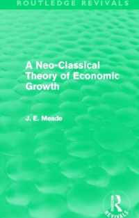 A Neo-Classical Theory Of Economic Growth (Routledge Revivals)