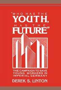 'Who Has the Youth, Has the Future'