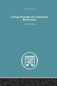 Living Through the Industrial Revolution