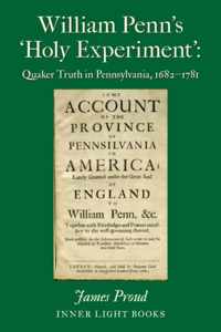 William Penn&apos;s &apos;Holy Experiment&apos;