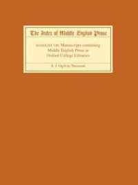 The Index of Middle English Prose: Handlist VIII: Manuscripts Containing Middle English Prose in Oxford College Libraries