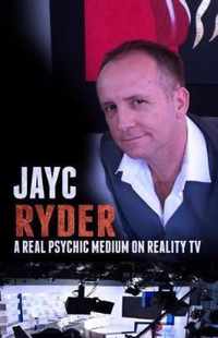 Jayc Ryder - A Real Psychic Medium on Reality TV