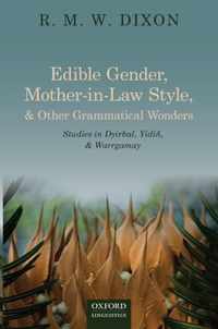 Edible Gender, Mother-in-Law Style, and Other Grammatical Wonders