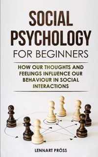 Social Psychology for Beginners