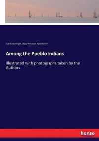 Among the Pueblo Indians