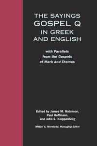 The Sayings Gospel Q in Greek and English