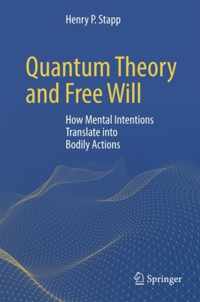 Quantum Theory and Free Will