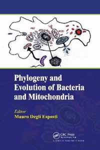 Phylogeny and Evolution of Bacteria and Mitochondria