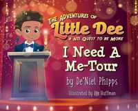 The Adventures of Little Dee & His Quest To Be More