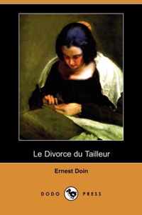 Le Divorce Du Tailleur (Dodo Press)