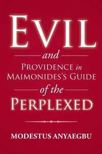 Evil and Providence in Maimonides's Guide of the Perplexed