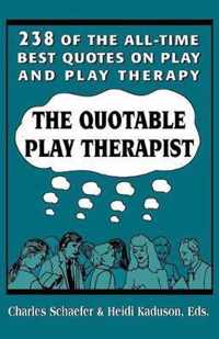 The Quotable Play Therapist