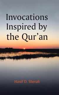 Invocations Inspired by the Qur&apos;an