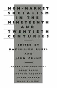 Non-Market Socialism in the Nineteenth and Twentieth Centuries
