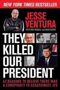 They Killed Our President