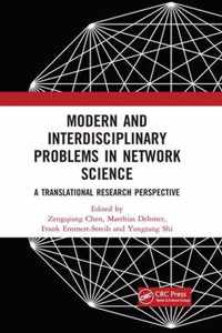 Modern and Interdisciplinary Problems in Network Science: A Translational Research Perspective