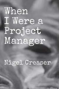 When I Were a Project Manager