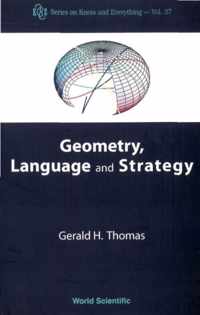 Geometry, Language And Strategy