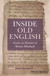 Inside Old English Essays In Honour Of B